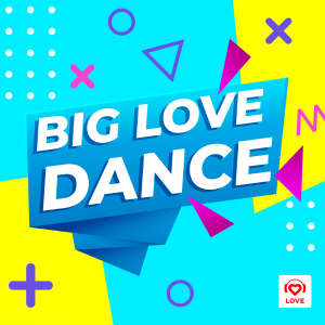 Лав Радио. Программа BIG LOVE DANCE